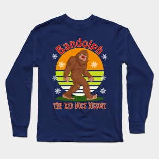 Bandolph The Red Nose Bigfoot Long Sleeve T-Shirt